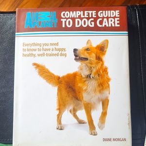 Complete Guide to Dog Care